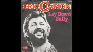 Eric Clapton  Lay Down Sally HDLyrics [upl. by Sherline222]