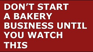 How to Start a Bakery Business  Free Bakery Business Plan Template Included [upl. by Ahsatam]