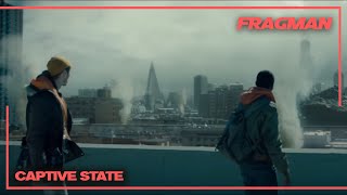 Captive State Türkçe Altyazılı Fragman 2019 15 Mart 2019da Sinemalarda [upl. by Wallis]