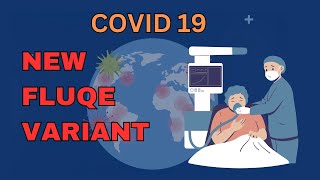 COVID 19 New Variant  FLuQE Variant  Latest Update [upl. by Orme]