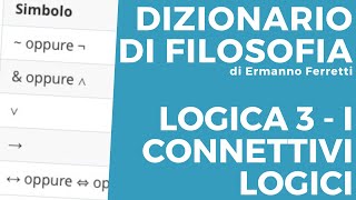 Corso di logica 3  I connettivi logici [upl. by Eissim]