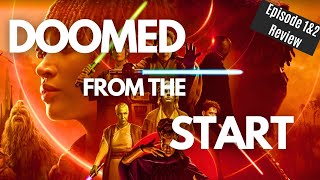 Star Wars ACOLYTE  Doomed From the Start  Episode 1 amp 2 REVIEW [upl. by Noelani]