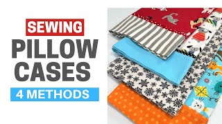 How To Make a Pillowcase  4 Easy Methods  15 Minute Project [upl. by Niasuh]