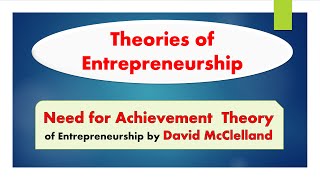 Need for Achievement Theory in Entrepreneurship by McClellands [upl. by Gould]