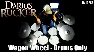 Darius Rucker  Wagon Wheel  Drums Only [upl. by Mycah]