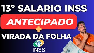 13º Decimo terceiro SÁLARIO a aposentados e PENSIONISTAS do INSS  Virada da FOLHA INSS [upl. by Abih562]