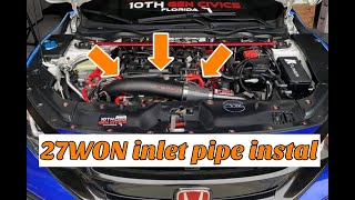 27WON Inlet pipe install  10th gen civic FK7 [upl. by Keegan]