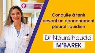 Conduite à tenir devant un épanchement pleural liquidien  Dr Nourelhouda MBarek Pneumologue [upl. by Raphaela]