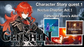 Genshin Impact Character Story Quest 1 Noctua Chapter Act 1 Darknight Heros Alibi [upl. by Ttnerb]