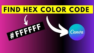 How to Find the HEX Color Code of an Image Using Canva  Canva Tutorial [upl. by Aidile]