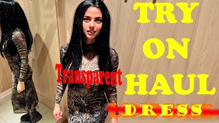 4K Transparent Fashion Dress Tryon Haul  See Through REAL 2024 [upl. by Jarita]