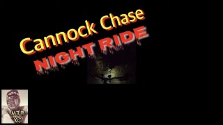 Cannock Chase Night Ride [upl. by Lovich]