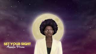 Annalie Prime  Set Your Sight Lyric Video [upl. by Hinch]