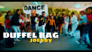 Joeboy  Duffel Bag Official dance VideoDance 98 [upl. by Redienhcs755]