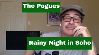 The PoguesRainy night in Soho a Canadian Reacts [upl. by Anaeco]