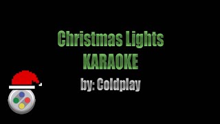 Coldplay Christmas Lights Karaoke [upl. by Rooke]