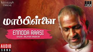 Mappillai Tamil Movie Songs  Ennoda Raasi  Rajinikanth  Amala  Ilaiyaraaja Official [upl. by Gothart]