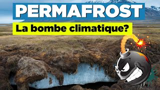 Permafrost  une bombe climatique avec SciTaniaLouis [upl. by Cornwall682]