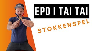 Epo i Tai Tai  Stickgame  Meester Casper [upl. by Erastatus]