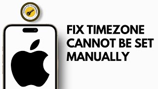 How To Fix Time Zone Cannot Be Set Manually on iPhone [upl. by Ayomat466]