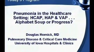 Pneumonia in the Healthcare Setting Dr Douglas Hornick 22614 [upl. by Yevi]