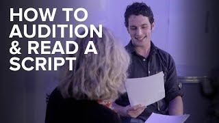 Learn how to audition and read a script the right way [upl. by Curnin]