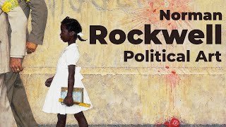 Norman Rockwells Political Art [upl. by Bobseine]