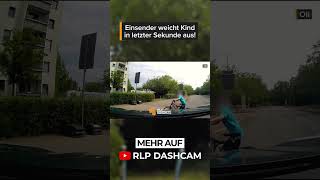 Wenn vor dir ein Kind plötzlich auf die Straße radelt 🚲😬  RLP Dashcam  shorts [upl. by Cranston]