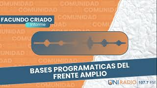 Bases programáticas del Frente Amplio  Informe de Facundo Criado [upl. by Thorncombe]