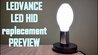 LEDVANCE LED HID replacement PREVIEW  STARTUP [upl. by Roinuj]