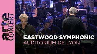 Eastwood Symphonic  ARTE Concert [upl. by Hoffert]