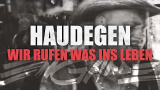 Haudegen  Wir Rufen Was Ins Leben Offizielles Video [upl. by Nosae]