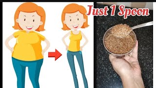 Quick Weight Loss With Flax Seeds  Just 1 Spoon A Day  Flax Seeds Recipe  Daily Diet ಅಗಸೆ ಬೀಜ [upl. by Armmat]