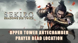 Sekiro Shadows Die Twice  Upper Tower Antechamber Prayer Bead Location [upl. by Leidag55]