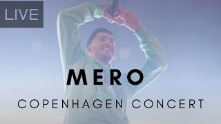 MERO Concert LIVE Copenhagen 2022 [upl. by Rosaline]