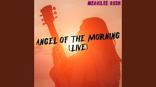 Angel of the Morning Live [upl. by Boorman]