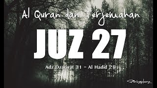 Juzz 27 Al Quran dan Terjemahan Indonesia [upl. by Renrut]