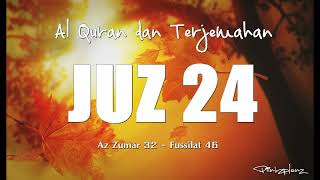 Juzz 24 Al Quran dan Terjemahan Indonesia [upl. by Aileahcim]