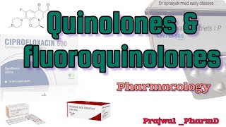 Quinolones and fluoroquinolones Pharmacology PharmDlectures [upl. by Tara]