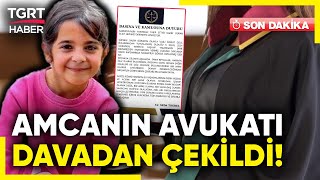 Narin Davasında Amcanın Avukatı Davadan Çekildi Bir Anne Olarak Devam Edemeyeceğim  TGRT Haber [upl. by Ellitnahc188]