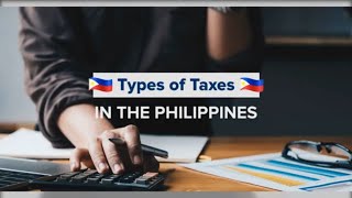 Types of Taxes in the Philippines [upl. by Muiram]