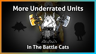 More Underrated Units in The Battle Cats [upl. by Noach]