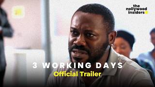 3 Working Days  Official Trailer  The Nollywood Insiders [upl. by Ajram]