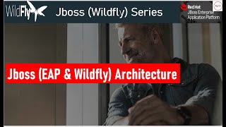 Jboss AS EAP Wildfly JBoss Architecture [upl. by Napas]