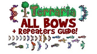 Terraria ALLBEST Bows amp Repeaters Guide Worst to Best PreHardmode amp Hardmode 124 amp 13 [upl. by Anelegna942]