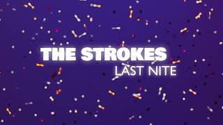 The Strokes  Last Nite Official Audio [upl. by Ekralc165]