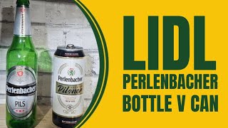 Lidl Perlenbacher  Bottle vs Can [upl. by Euqirrne676]