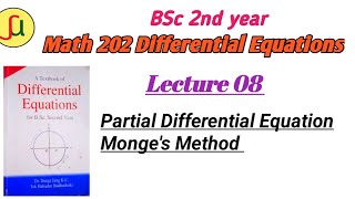 Lecture 08Monges Method For Solving Second Order PDE  TU BSc 2nd year  Math 202unique study [upl. by Jun]