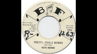 FOSTER BROTHERS PRETTY FICKLE WOMAN [upl. by Chambers]