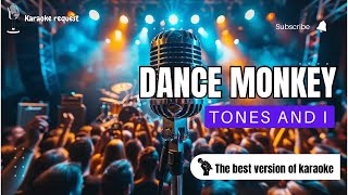 Dance Monkey  Tones and I  Versi Karaoke Tanpa Vokal [upl. by Aikal]